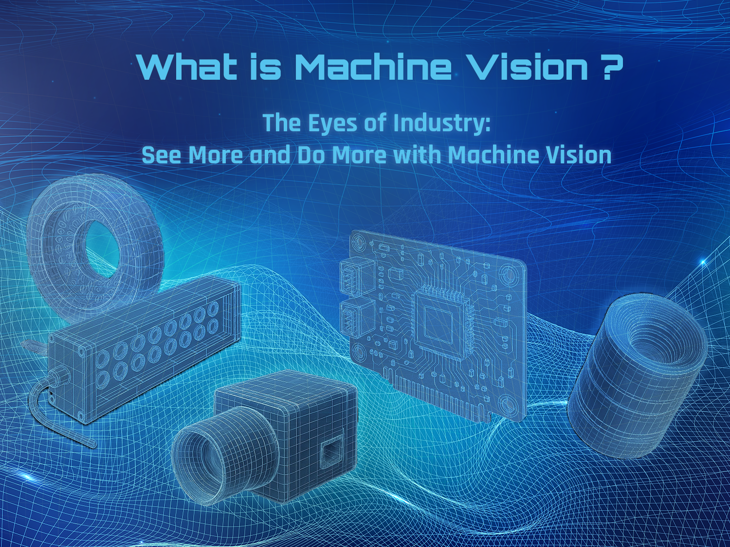 What is Machine Vision?